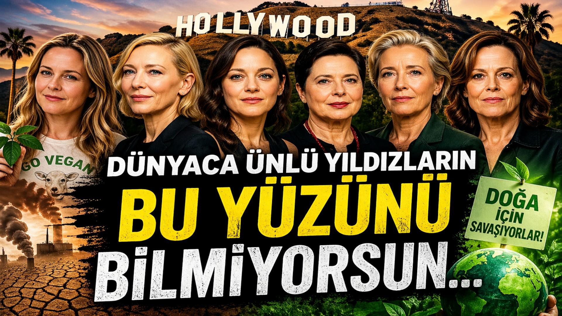 HOLLYWOOD'UN ÇEVRECİ YILDIZLARI